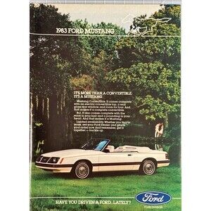 Ford Mustang Convertible "Have you driven a Ford lately?" Vintage Print Ad 1983